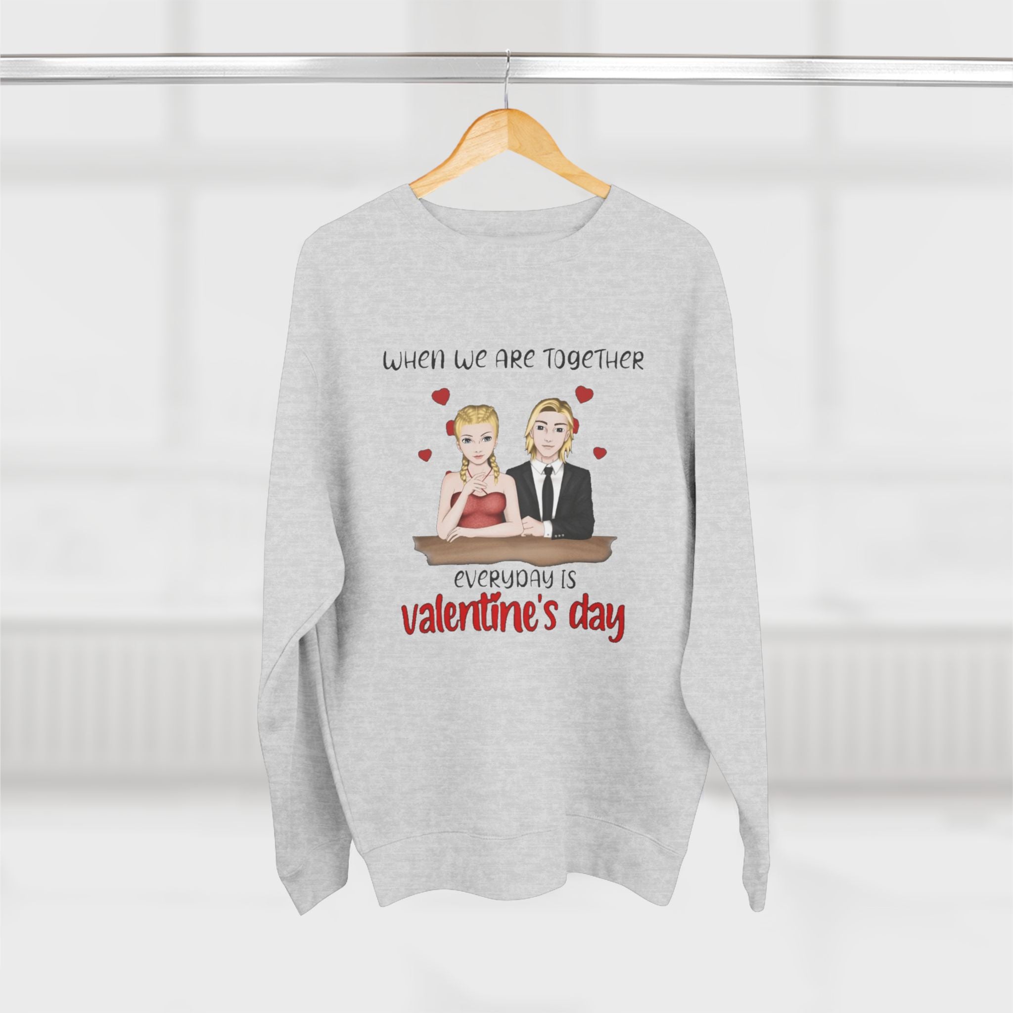 When we are Together Everyday is Valentine Day | Women's Midweight Cotton Tee